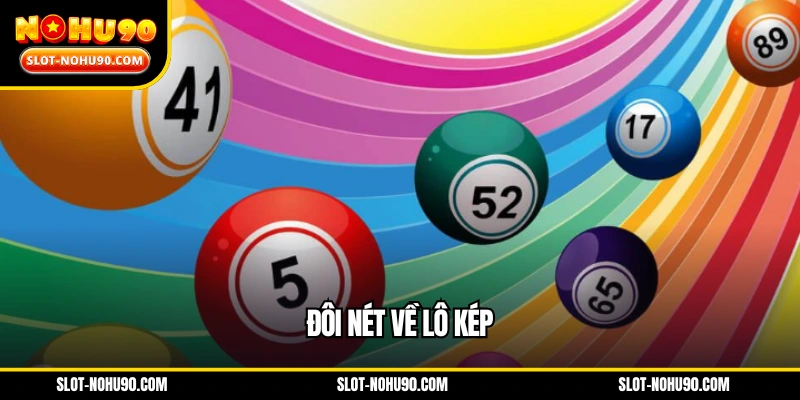 Đôi nét về lô kép