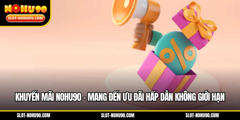 Khuyến mãi NOHU90