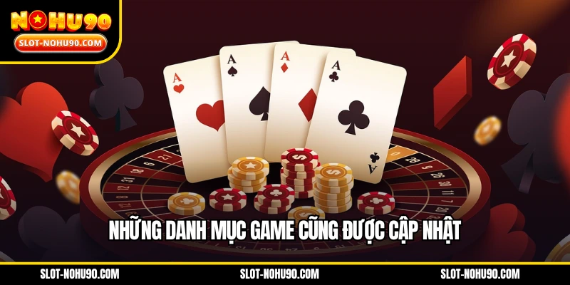 Danh mục game cũng đã được cập nhật