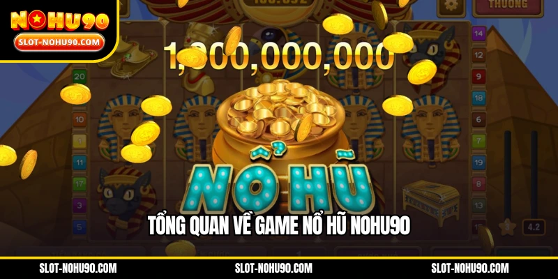Tổng quan về game Casino NOHU90