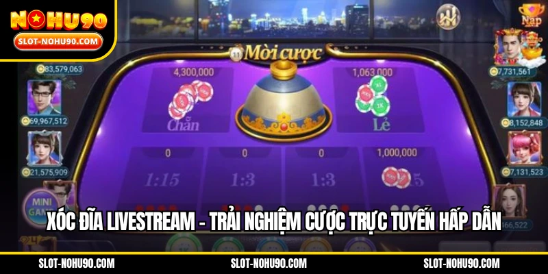 Xóc đĩa livestream